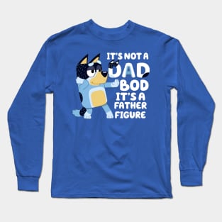 It's Not A Dad Bod Long Sleeve T-Shirt